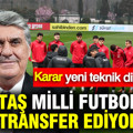Beşiktaş, milli futbolcuyu transfer ediyor: Karar yeni teknik direktörde