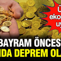 Ünlü ekonomistten altın uyarısı: 'Bayram öncesi altında deprem olacak'