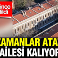 150 yıl önce inşa edildi: Bir zamanlar Atatürk ve ailesi kalıyordu