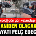 Meteoroloji vatandaşları il il uyardı: Gök gürültülü sağanak geliyor