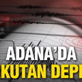 Adana’da korkutan deprem