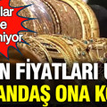 Altın fiyatları uçtu, vatandaş ona koştu: Satıcılar talebe yetişemiyor