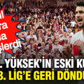 37 yıl sonra veda etmişlerdi... İsmail Yüksek'in eski kulübü 3. Lig'e geri döndü