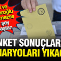 Bu anket sonuçları bütün senaryoları yerle bir edecek: Özel ve Kılıçdaroğlu birlik olursa ne olur?