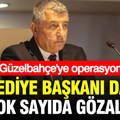 Güzelbahçe Belediye Başkanı gözaltına alındı