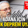 Naci Görür’den kritik uyarı: 'Depremler Adana Havzası'na doğru ilerliyor'