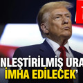 Trump’tan İran çıkışı: Zenginleştirilmiş uranyum imha edilecek