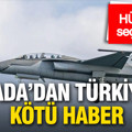 Kanada’dan Türkiye’ye kötü haber: Hürjet seçilmedi