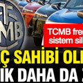 Merkez Bankası frene bastı: Taşıt kredilerinde yeni dönem