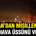 İran’dan misilleme: ABD hava üssünü vurdu