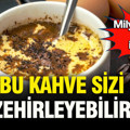 "Sıvı tiramisu" olarak bilinen yumurtalı kahvede salmonella riski