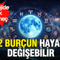 Astrolojide kritik dönemeç: 12 burcun hayatı değişebilir