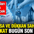 Emlak vergisi ödemelerinde bugün son gün: Geç kalan faiz ödeyecek