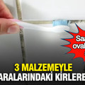 3 malzemeyle derz aralarındaki kirlere veda: Saatlerce ovalamaya son