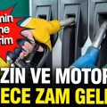 Akaryakıtta tabela değişiyor: Bu gece benzin ve motorine zam gelecek