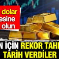 Altın için rekor tahmin, tarih verdiler: 10 bin dolar seviyesine hazır olun
