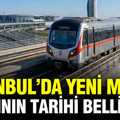 İstanbul’da yeni metro hattının tarihi belli oldu: Bakan açıkladı