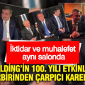 Koç Holding’in 100. yılı etkinliğinde dikkat çeken kareler: İktidar ve muhalefet aynı salonda