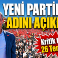 Özgür Özel yeni partinin adını açıkladı