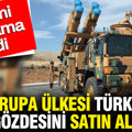 Bir Avrupa ülkesi Türkiye’nin gözdesini satın aldı: Resmi açıklama geldi