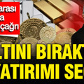 İslam Memiş altını bıraktı: Yatırımda yeni tarafını seçti