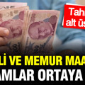 Emekli ve memur temmuz maaşlarında masadaki rakamlar belli oldu