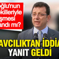 'İmamoğlu’nun milletvekilleriyle görüşmesi yasaklandı' iddialarına başsavcılıktan yanıt