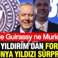 Ne Guirassy ne Muriqi! Aziz Yıldırım’dan forvete dünya yıldızı sürprizi