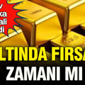 Ons altın çakıldı, dev banka sinyali verdi: Altında fırsat zamanı mı?