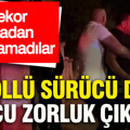 Alkollü sürücü değil, yolcu zorluk çıkardı: Rekor cezadan kurtulamadılar