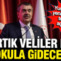 Yusuf Tekin yeni kararı açıkladı: Artık veliler de okula gidecek