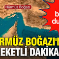 İran basını duyurdu: Hürmüz Boğazı'nda hareketli dakikalar