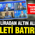 İslam Memiş ve Şamil Tayyar canlı yayında birbirlerine girdi: 8 binden altın aldırdın