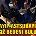 Kayıp astsubayın cansız bedeni bulundu