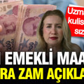 SGK uzmanı Dilek Ete’den emekli maaşına ek zam açıklaması