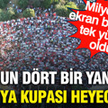 Türkiye'de Dünya Kupası heyecanı: Milyonlar ekran başında tek yürek oldu