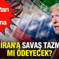 Trump'tan yeni açıklama: ABD, İran'a savaş tazminatı ödeyecek mi?