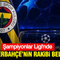 Şampiyonlar Ligi'nde Fenerbahçe'nin rakibi belli oldu