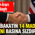 ABD-İran anlaştı: Mutabakatın 14 maddelik metni basına sızdırıldı