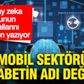 Otomobil sektöründe rekabetin adı değişti: Yapay zeka oyunun kurallarını yeniden yazıyor