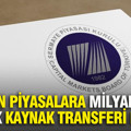 SPK'dan piyasalara milyarlarca liralık kaynak transferi kararı