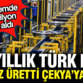 89 yıllık Türk devi ilk kez üretti Çekya'ya sattı: 2,25 milyon dolar kazandı
