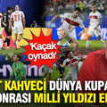 Nihat Kahveci Dünya Kupası'na veda sonrası milli yıldızı eleştirdi: 'Kaçak oynadı'