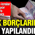 SGK borçlarında yapılandırma: İcra ve hacizler kalkıyor, teminatsız limit değişti