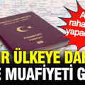 Türkiye’den bir ülkeye daha vize muafiyeti: Artık rahatlıkla girebilecekler