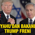 İsrail basını yazdı: Netanyahu’dan bakanlarına Trump freni