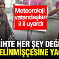 Meteoroloji tarih verdi: Gök gürültülü sağanak yağış geliyor