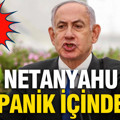 İsrail basını yazdı: 'Netanyahu panik içinde'