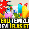 Yerli temizlik devi iflas etti: Herkesin evinde bulunuyordu