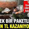 Tek bir paketle 80 bin TL kazanıyorlar: 'Evinde olan herkes kazanabilir'